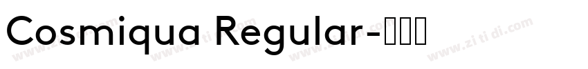 Cosmiqua Regular字体转换
